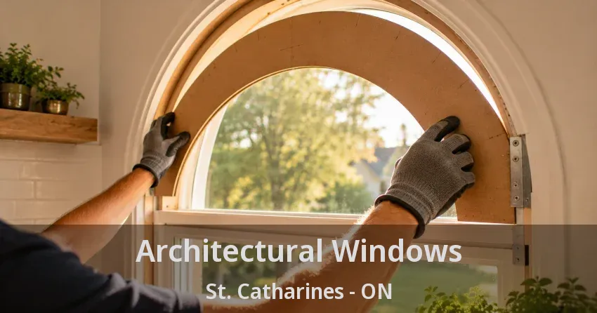 Architectural Windows St. Catharines - ON
