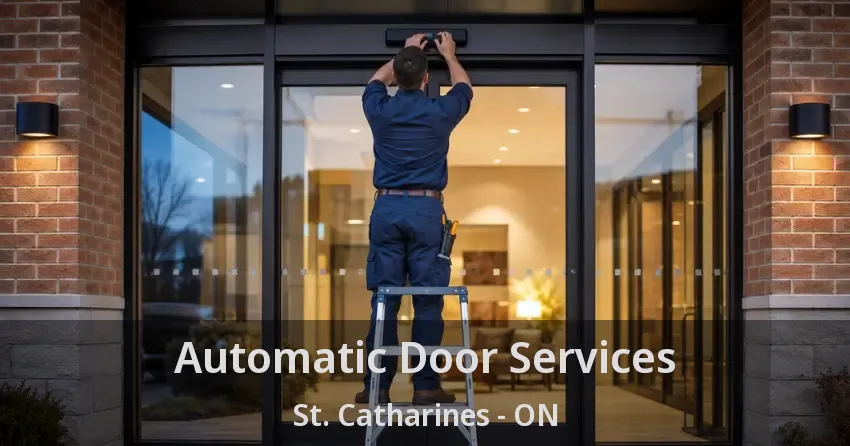 Automatic Door Services St. Catharines - ON