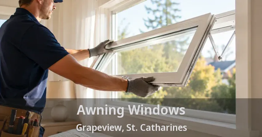 Awning Windows Grapeview, St. Catharines - ON