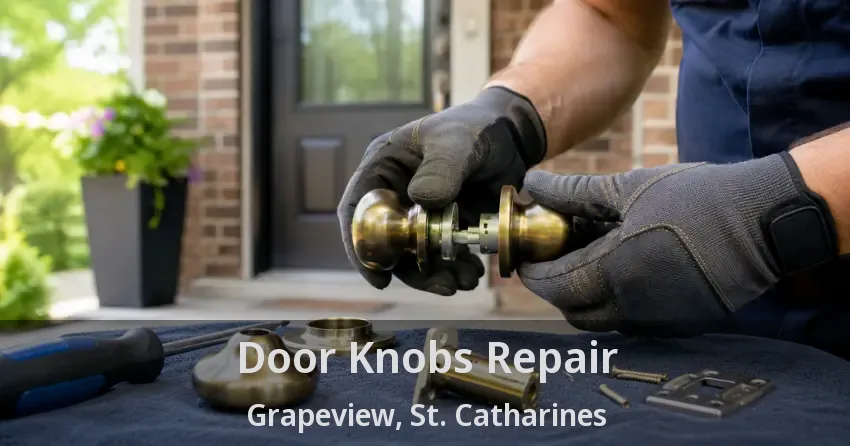 Door Knobs Repair Grapeview, St. Catharines - ON