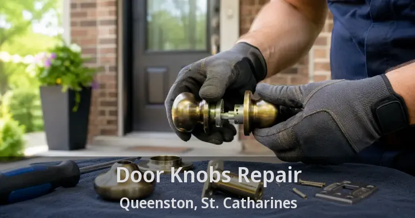 Door Knobs Repair Queenston, St. Catharines - ON