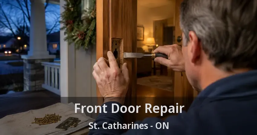 Front Door Repair St. Catharines - ON