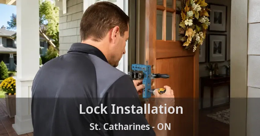 Lock Installation St. Catharines - ON
