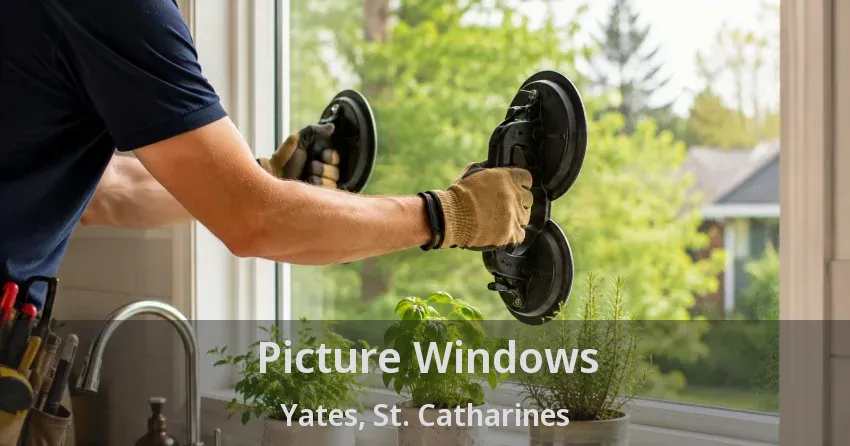 Picture Windows Yates, St. Catharines - ON