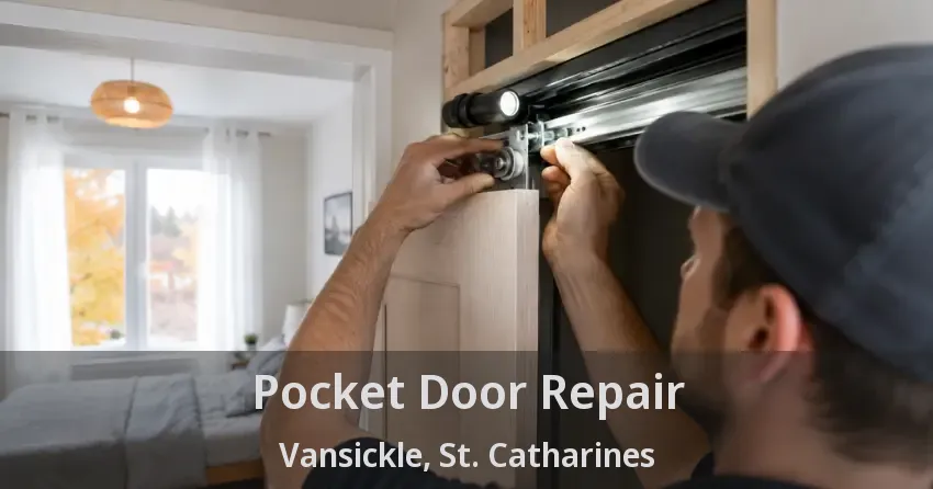 Pocket Door Repair Vansickle, St. Catharines - ON