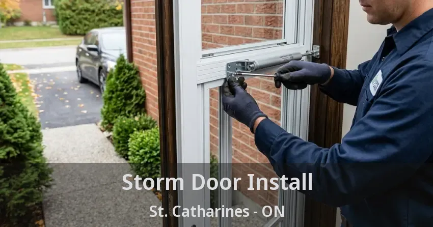 Storm Door Install St. Catharines - ON